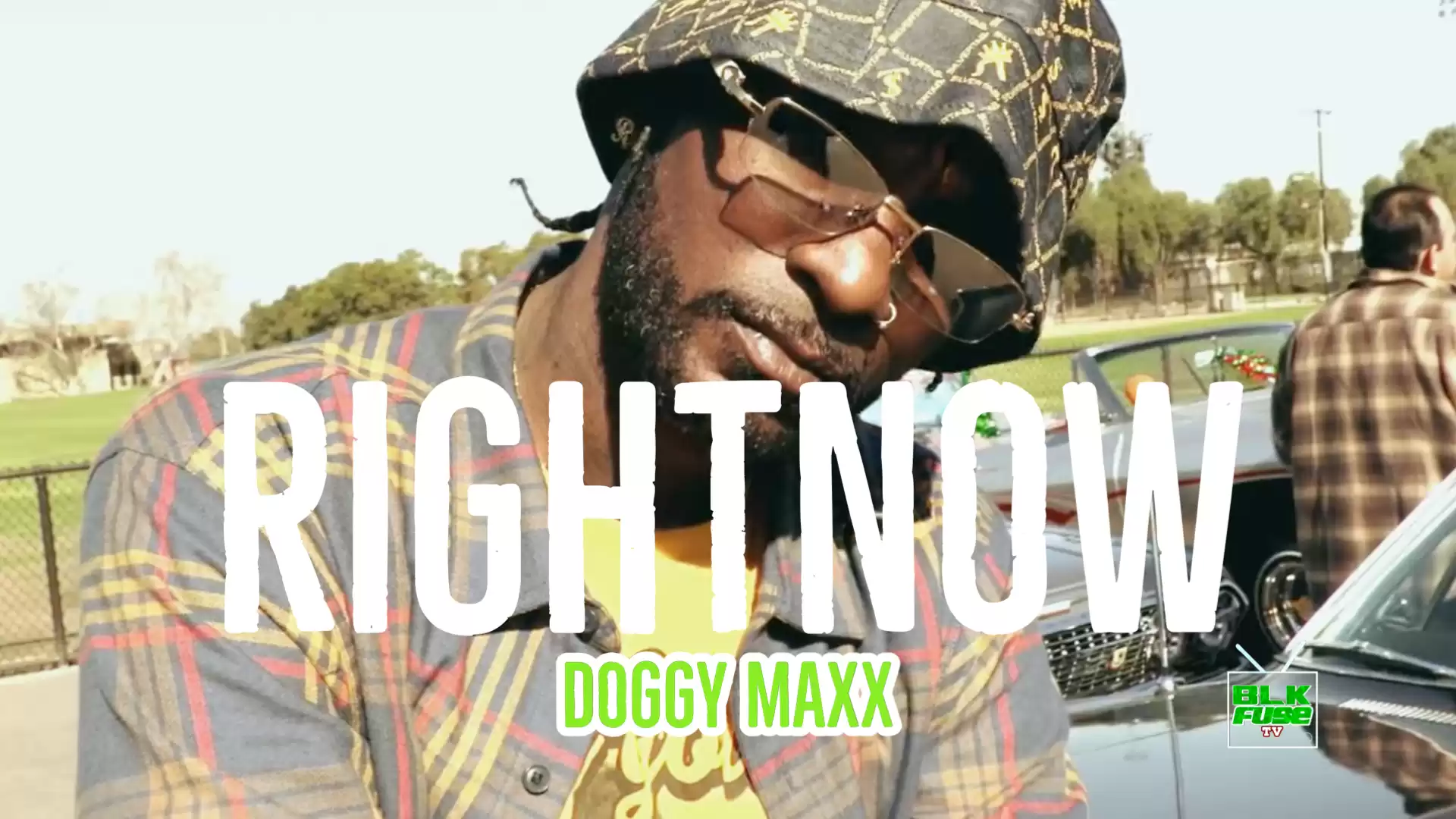 Doggy Maxx - Right Now (Official Music Video)-