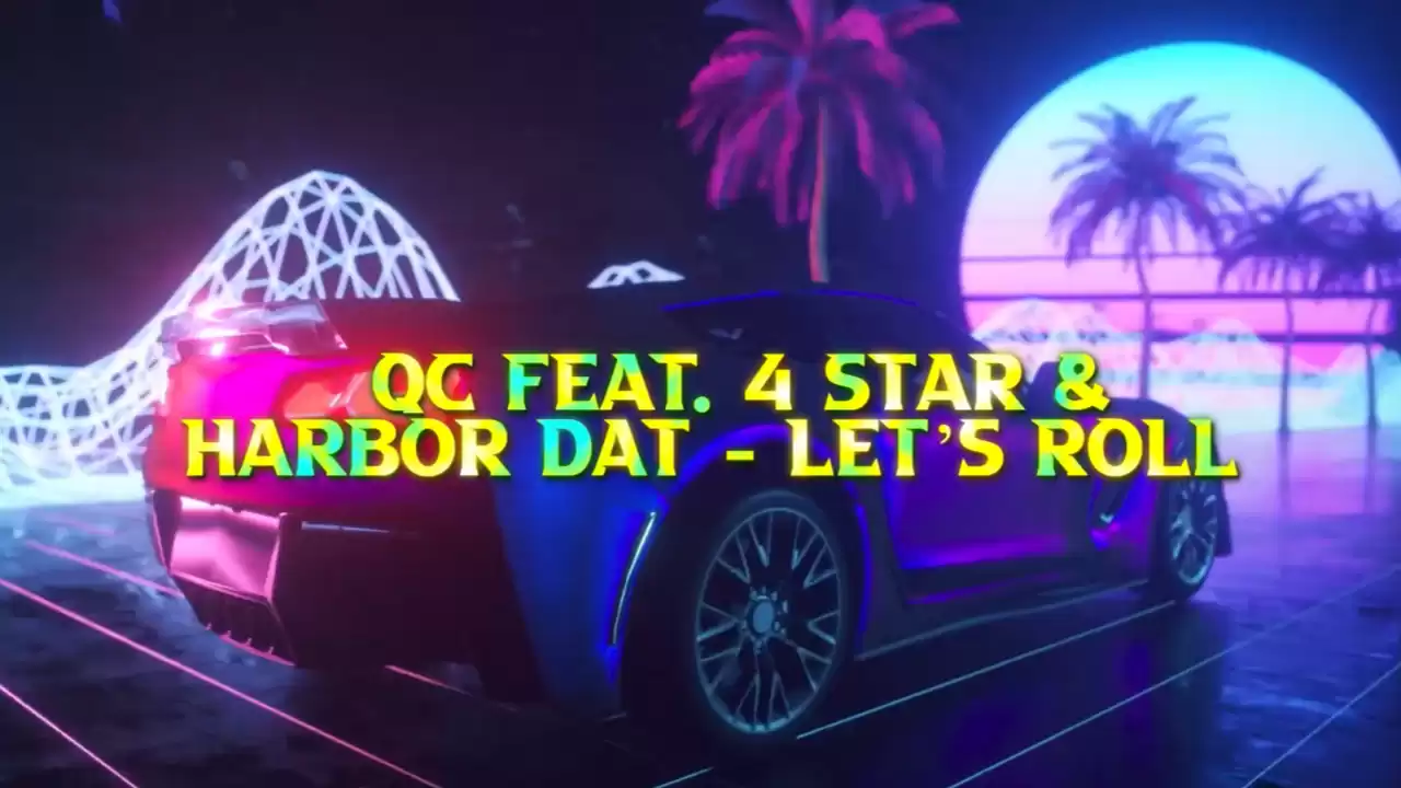 QC LETS ROLL LYRIC VIDEO My Video176